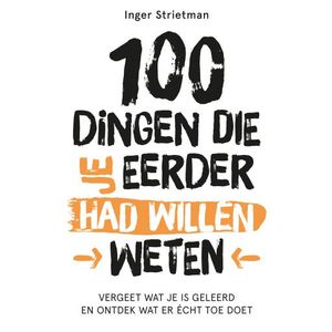 100 dingen die je eerder had willen weten