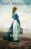 Wat blijft is liefde (Paperback)