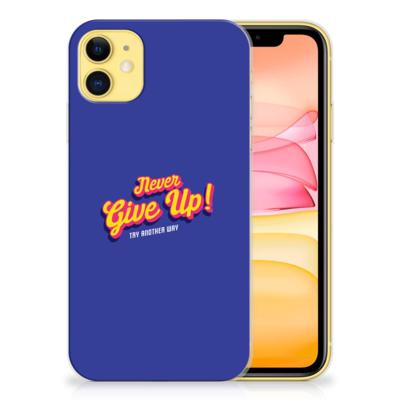 Apple iPhone 11 | Siliconen hoesje | met naam Never Give Up Apple iPhone 11 | Siliconen hoesje | met naam Never Give Up