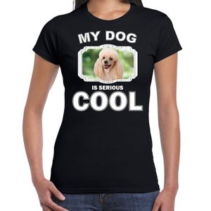 Poedel honden t-shirt my dog is serious cool zwart voor dames