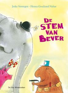 De stem van Bever - Henna Goudzand-Nahar - ebook