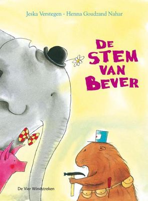 De stem van Bever - Henna Goudzand-Nahar - ebook