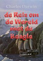 De reis om de wereld met de Beagle (Paperback)