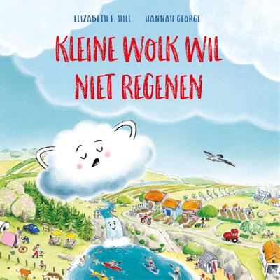 Kleine Wolk wil niet regenen (Hardback)