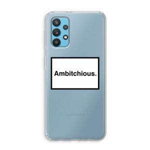 Ambitchious: Samsung Galaxy A32 4G Transparant Hoesje