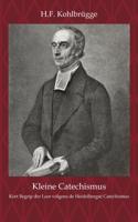 Kleine Cathechismus (Paperback)