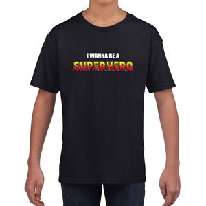 I wanna be a Superhero fun tekst t-shirt zwart kids XL (158-164)  -