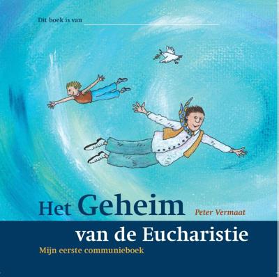 Het geheim van de eucharistie (Paperback)