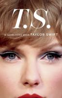 T.S. - Taylor Swift (Paperback)