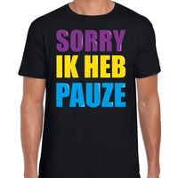 Sorry ik heb pauze fun tekst t-shirt zwart heren