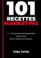 101 Recettes marketing - Gaby Tenda - ebook