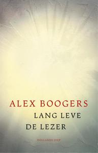 Lang leve de lezer - Alex Boogers - ebook