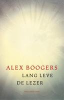 Lang leve de lezer - Alex Boogers - ebook