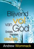 Blijvend vol van God - Andrew Wommack, Babs Sip-Schroevers - ebook