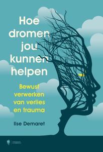Hoe dromen jou kunnen helpen - Ilse Demaret - ebook