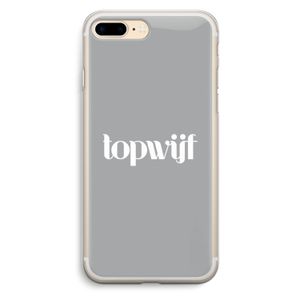Topwijf Grijs Wit: iPhone 7 Plus Transparant Hoesje