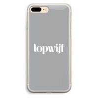 Topwijf Grijs Wit: iPhone 7 Plus Transparant Hoesje