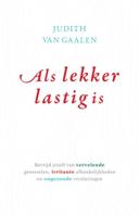 Als lekker lastig is (Paperback)