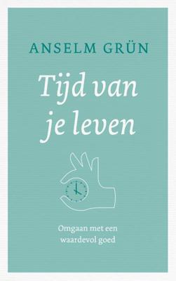 Tijd van je Leven - Spiritueel & Spiritualiteit - Spiritueelboek.nl