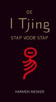 De I Tjing stap voor stap - Harmen Mesker - ebook