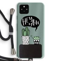 Hey you cactus: Pixel 5a 5G Transparant Hoesje met koord