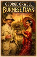 Burmese Days - George Orwell - ebook