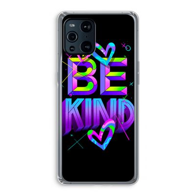 Be Kind: Oppo Find X3 Pro Transparant Hoesje