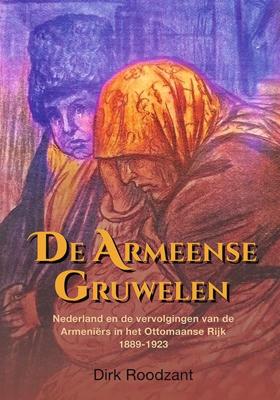 De Armeense gruwelen (Hardback)