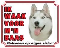 Siberian Husky Waakbord - Ik waak voor mijn baas