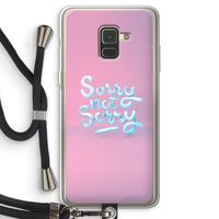 Sorry not sorry: Samsung Galaxy A8 (2018) Transparant Hoesje met koord