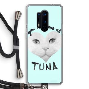 You had me at tuna: OnePlus 8 Pro Transparant Hoesje met koord