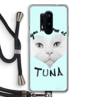 You had me at tuna: OnePlus 8 Pro Transparant Hoesje met koord