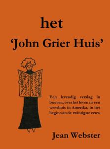 Het &apos;John Grier huis&apos; (Paperback)