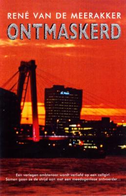 Ontmaskerd - René van de Meerakker - ebook