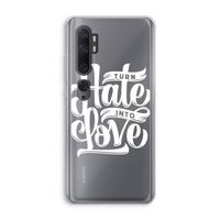 Turn hate into love: Xiaomi Mi Note 10 Transparant Hoesje