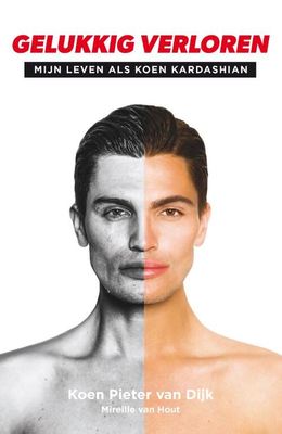 Gelukkig verloren - Koen van Dijk, Mireille van Hout - Paperback (9789400513129)