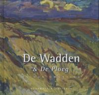 De Wadden en de ploeg (Hardback)