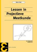 Lessen in projectieve meetkunde (Paperback)