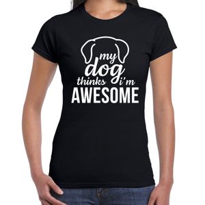 My dog thinks I am awesome / Mijn hond vindt me geweldig honden t-shirt zwart voor dames