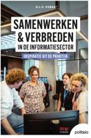 Samenwerken & verbreden in de informatiesector: inspiratie uit de praktijk (Paperback)