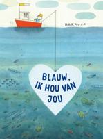 Blauw, ik hou van jou (Hardback)