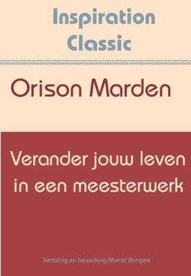 Verander jouw leven in een meesterwerk (Paperback)