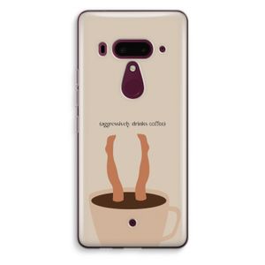 Aggressively drinks coffee: HTC U12+ Transparant Hoesje