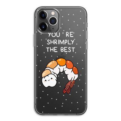 You're Shrimply The Best: iPhone 11 Pro Transparant Hoesje