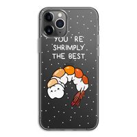 You're Shrimply The Best: iPhone 11 Pro Transparant Hoesje