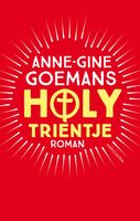 Holy Trientje - Anne-Gine Goemans - ebook
