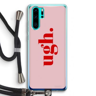 Ugh: Huawei P30 Pro Transparant Hoesje met koord