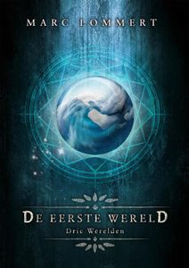 De Eerste Wereld - Marc Lommert - ebook