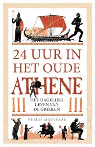 24 uur in het oude Athene (Paperback)