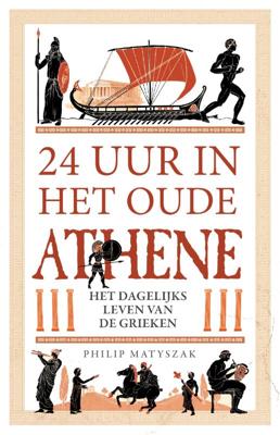 24 uur in het oude Athene (Paperback)